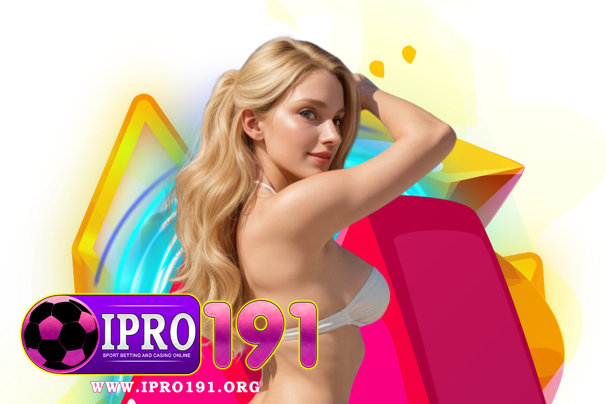 ipro191 สล็อต